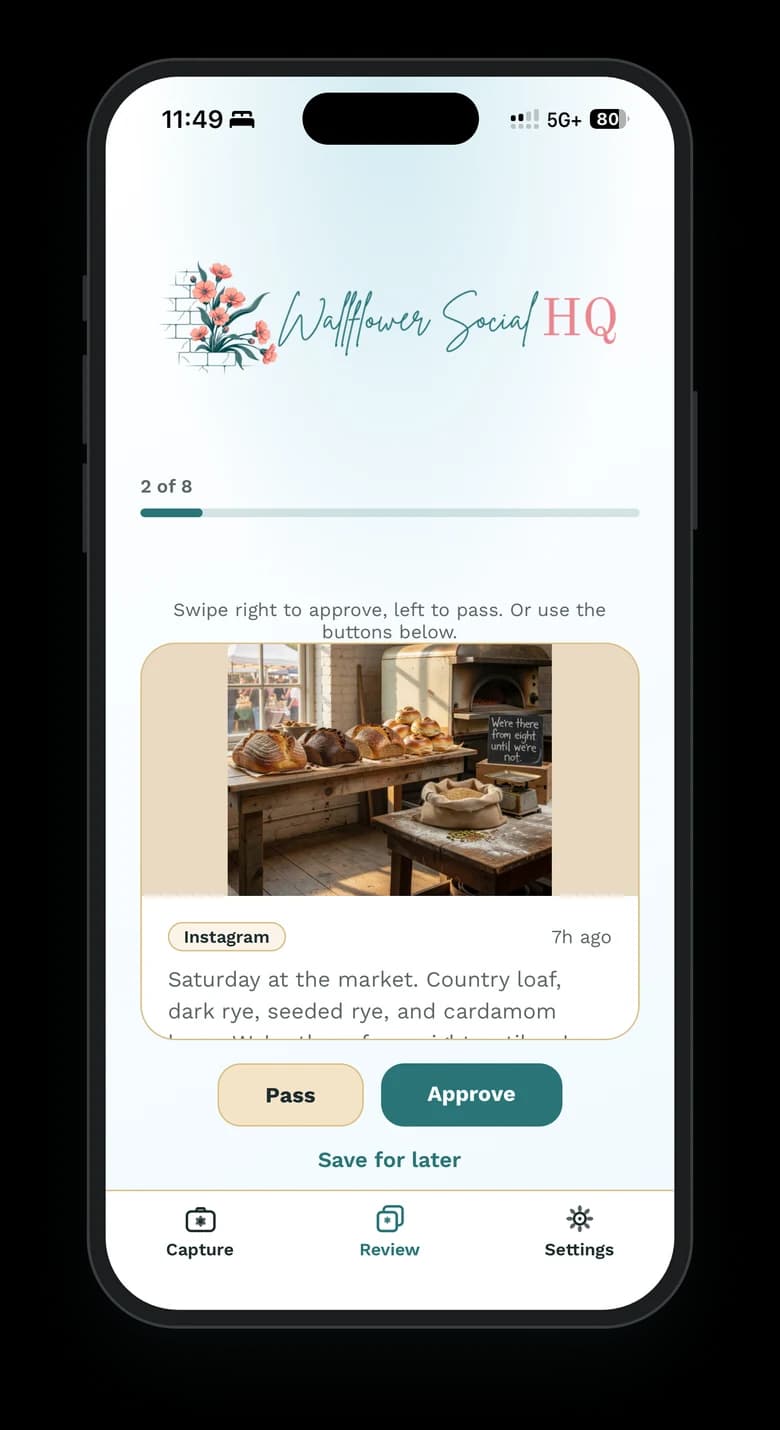 The Wallflower phone app on an iPhone, open to the Review tab on draft 2 of 8: an Instagram post with a photo of country loaves on a market table and the caption “Saturday at the market. Country loaf, dark rye, seeded rye, and cardamom…”, with Pass, Approve and Save for later below.